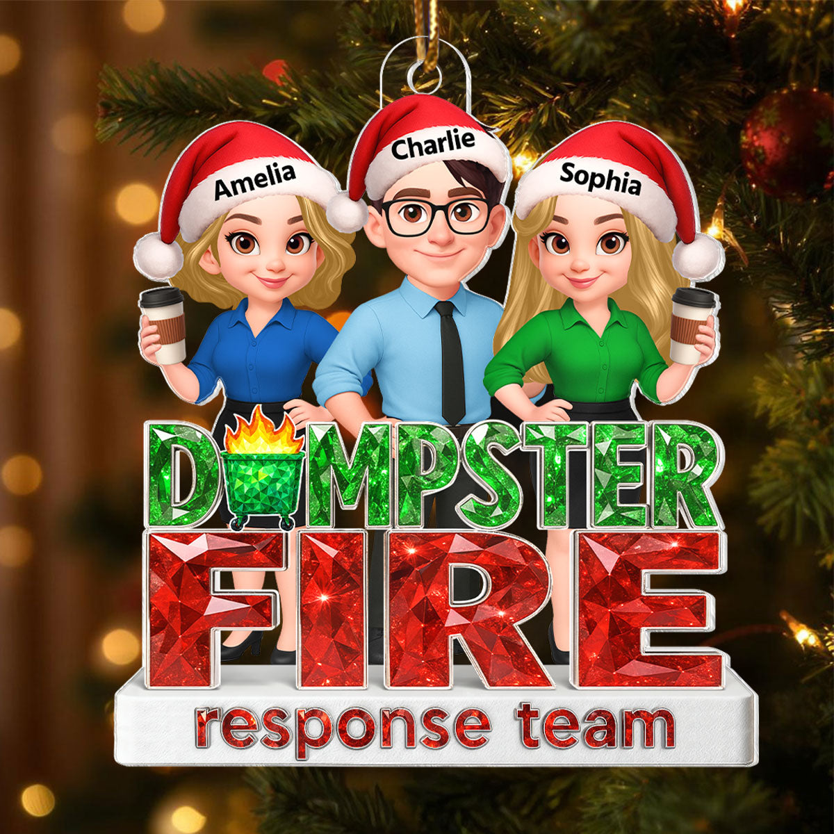 Dumpster Fire Response Team 3D Crystal Effect - Personalized Acrylic Ornament - Funny Holiday Christmas Gift for Coworkers