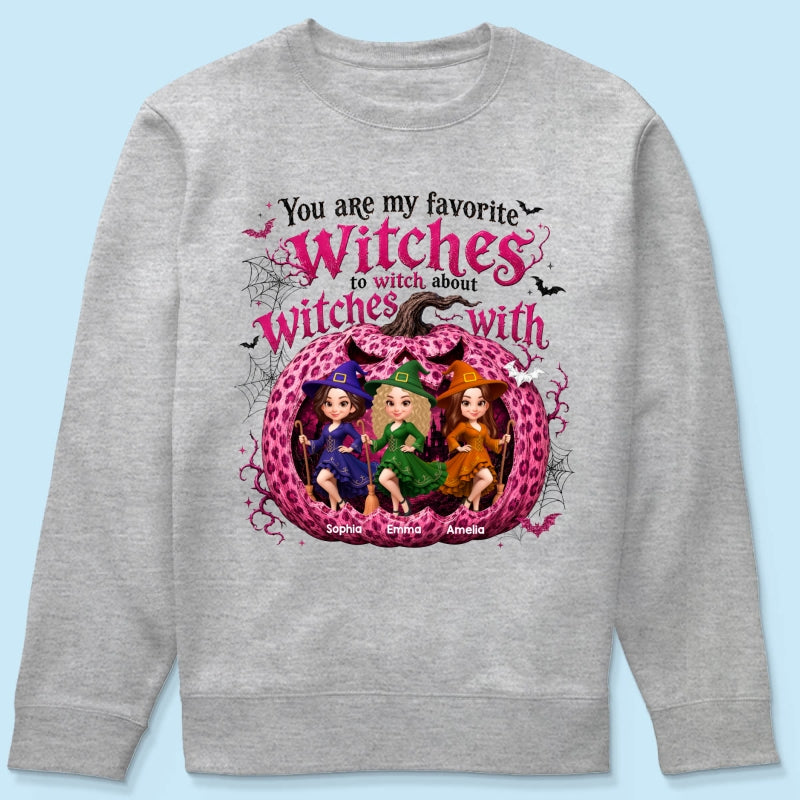 You Are My Favorite Witch Besties Halloween - Personalized Shirt - Halloween Gift For Besties