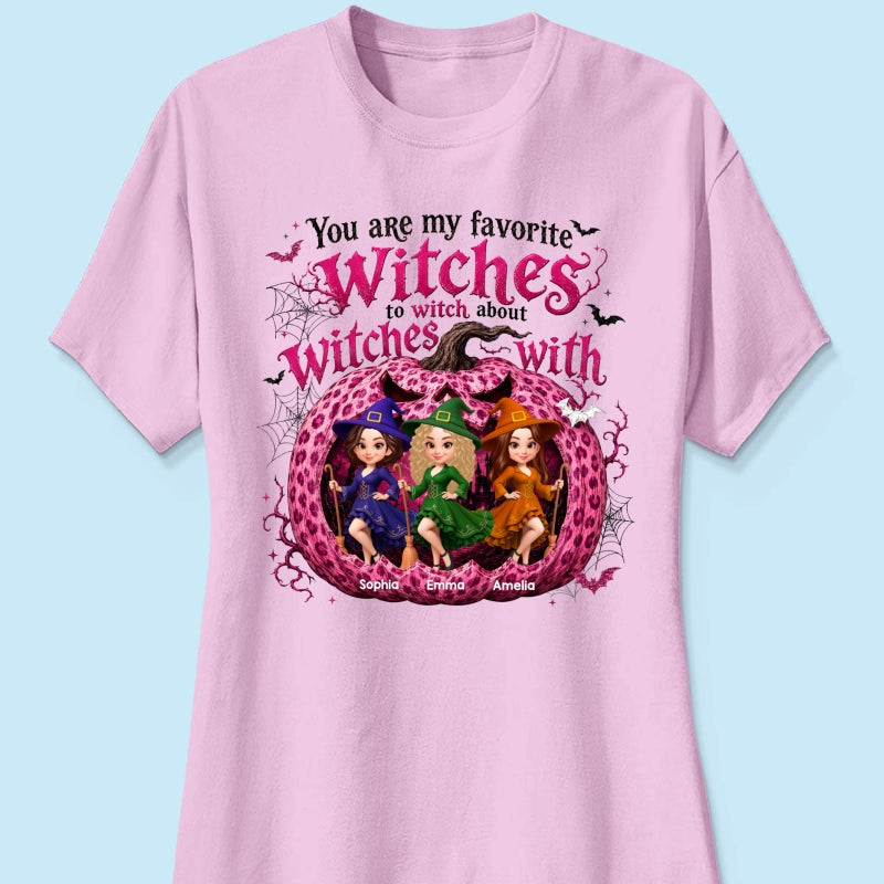 You Are My Favorite Witch Besties Halloween - Personalized Shirt - Halloween Gift For Besties
