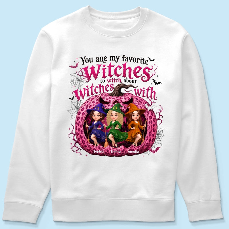 You Are My Favorite Witch Besties Halloween - Personalized Shirt - Halloween Gift For Besties