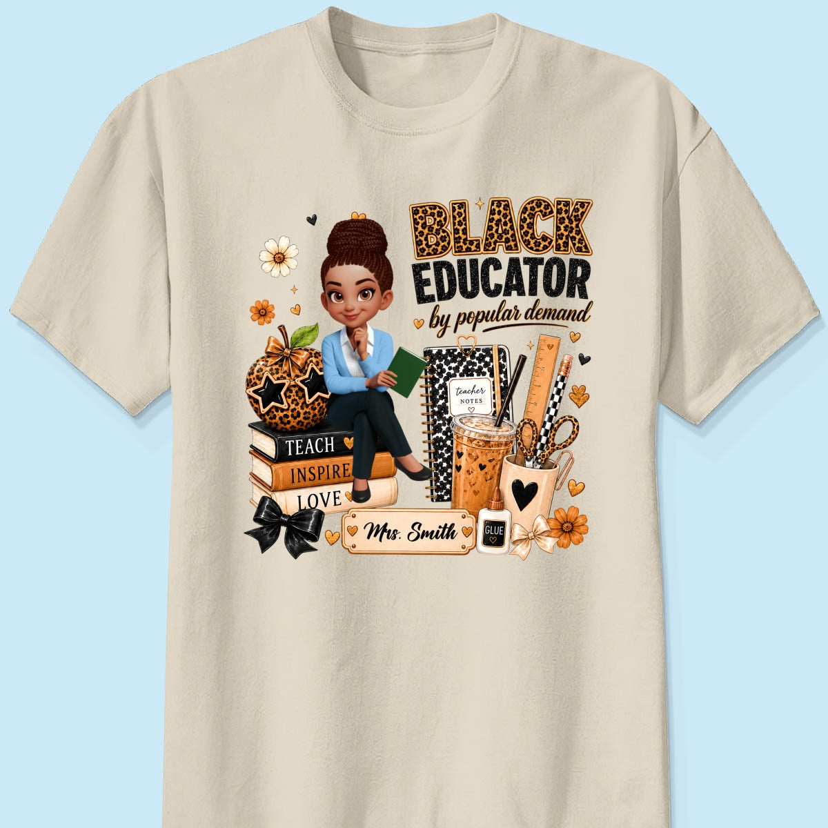 Black Educator by Popular Demand - Personalized Shirt - Back to School Gift for Teacher