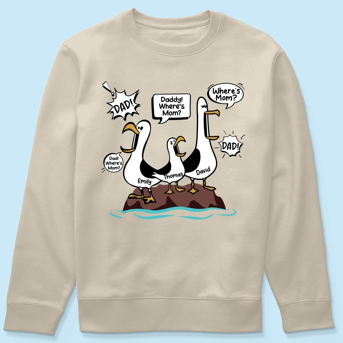 Where's Mom Funny Seagulls - Personalized Shirt - Funny Father's Day Gift For Dad, Husband