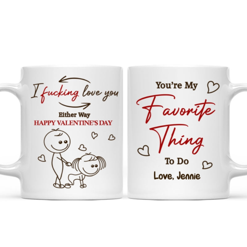 I Fcking Love You Funny Inappropriate Stick Couple - Personalized Mug - Valentine's Day Gift For Him, For Her