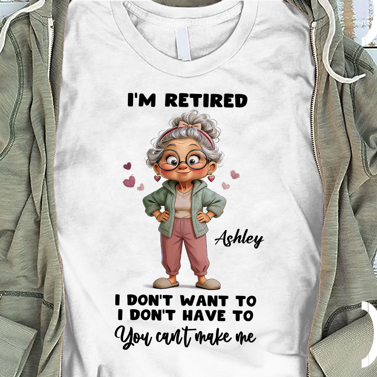 Happy Retired Woman I Don't Want To Don't Have To Whimsical Style - Personalized Shirt - Funny Retirement Gift, Gift For Grandma, Mom