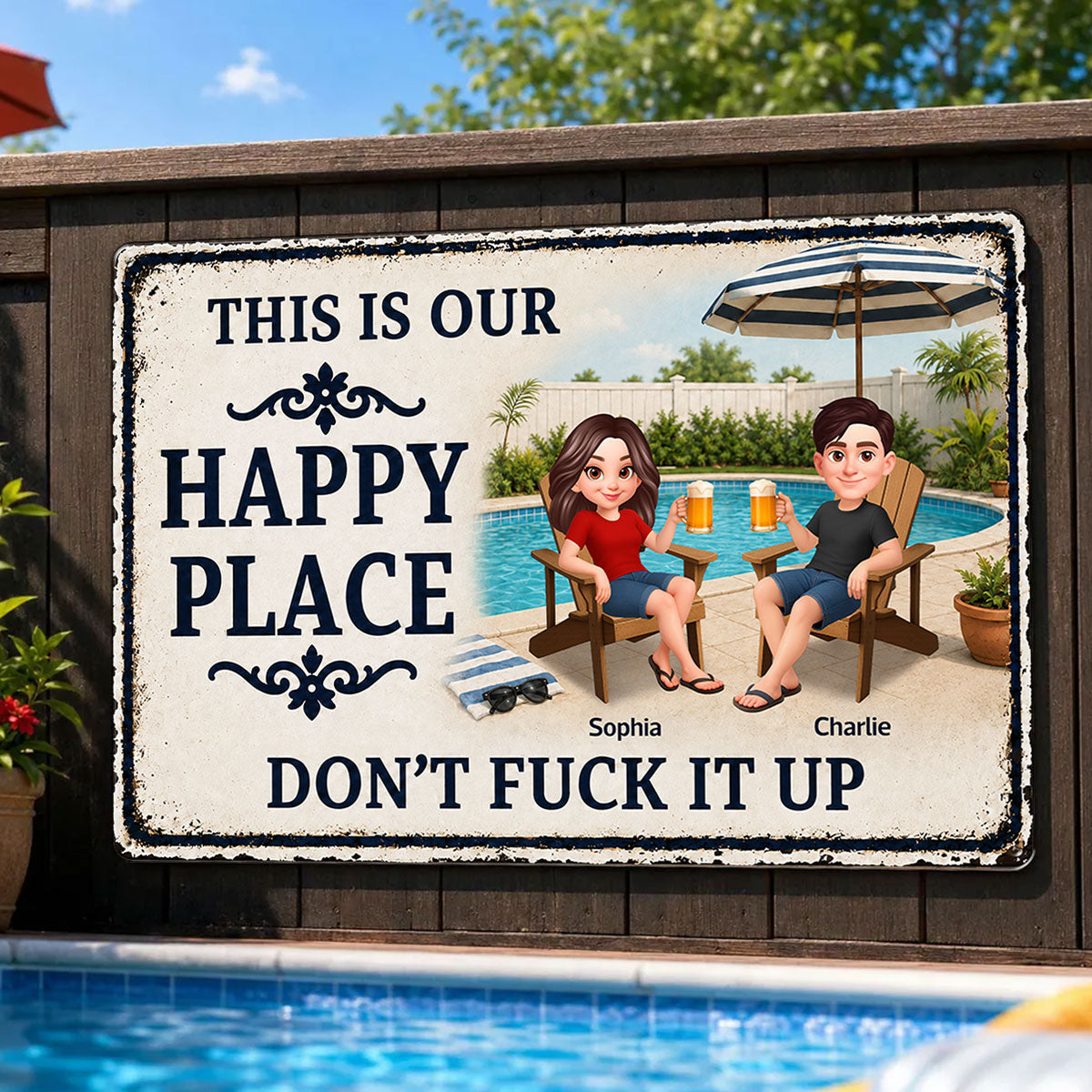 This Is Our Happy Place Poolside Paradise - Personalized Metal Sign - Funny Sarcasm Summer Decoration