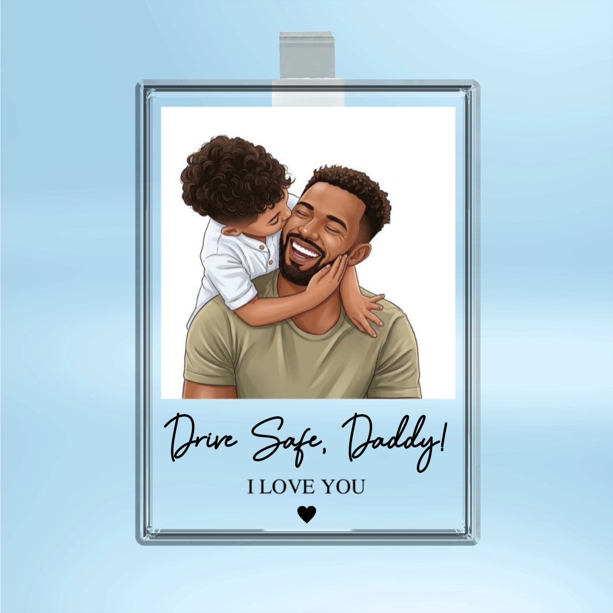 Drive Safe Dad Custom Photo - Personalized Car Visor Clip - Father's Day Gift for Dad, Husband