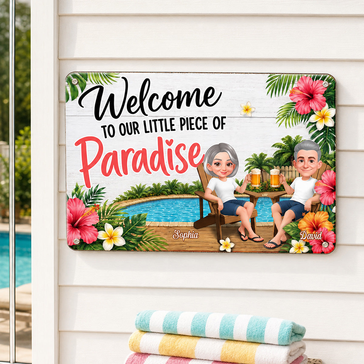 Welcome To Our Little Piece Of Paradise - Personalized Metal Sign - Outdoor Pool Fun Wall Decoration