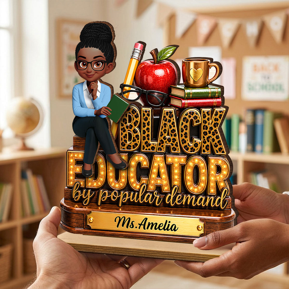 Black Educator by Popular Demand - Personalized 2-Layered Wooden Plaque - Back to School Decor for Teacher
