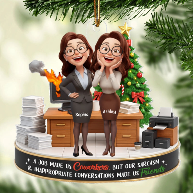 A Job Made us Coworkers - Personalized Acrylic Ornament - Funny Christmas Gift for Work Besties