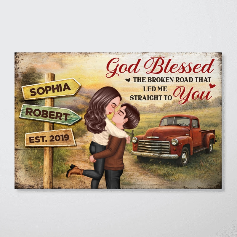 God Bless the Broken Road that Led Me Straight to You - Personalized Poster - Couple Gift for him, for her