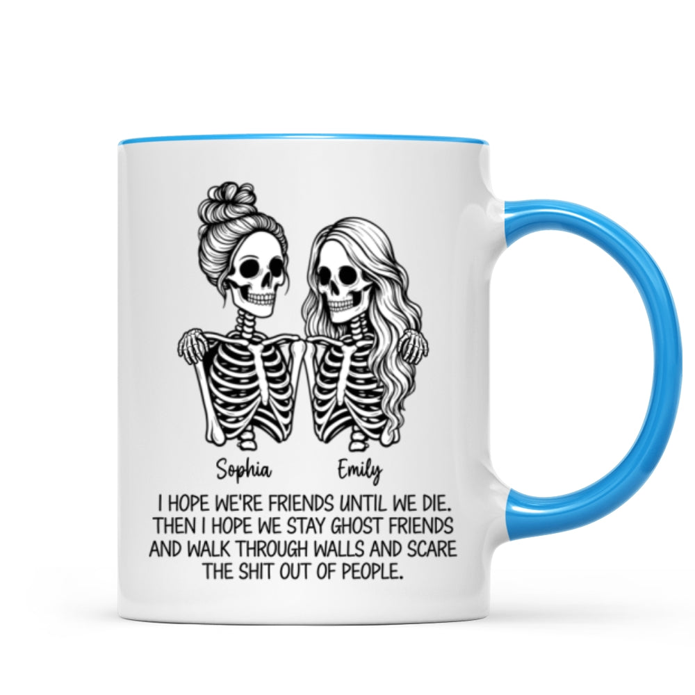 Skeleton Besties Until We Die - Personalized Mug - Funny Work Bestie Gift, Halloween Keepsake For Best Friends