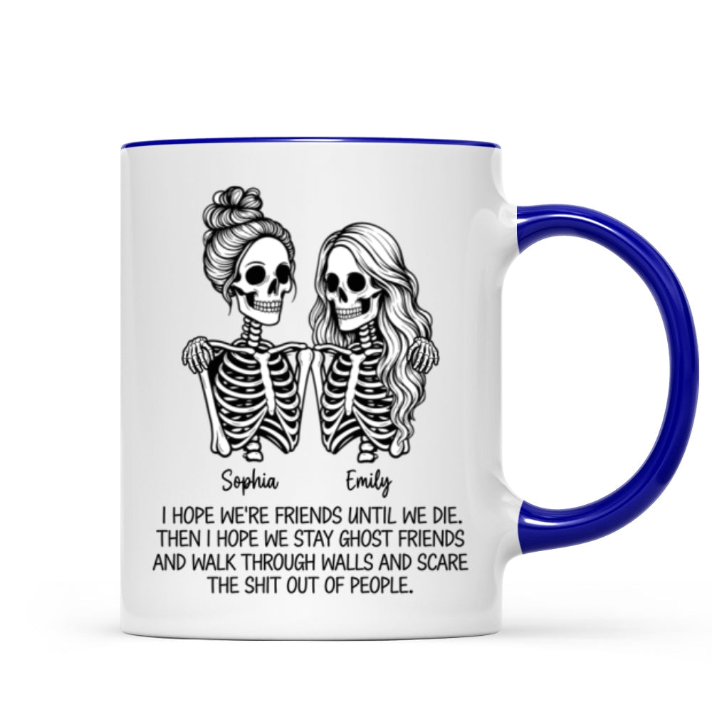 Skeleton Besties Until We Die - Personalized Mug - Funny Work Bestie Gift, Halloween Keepsake For Best Friends