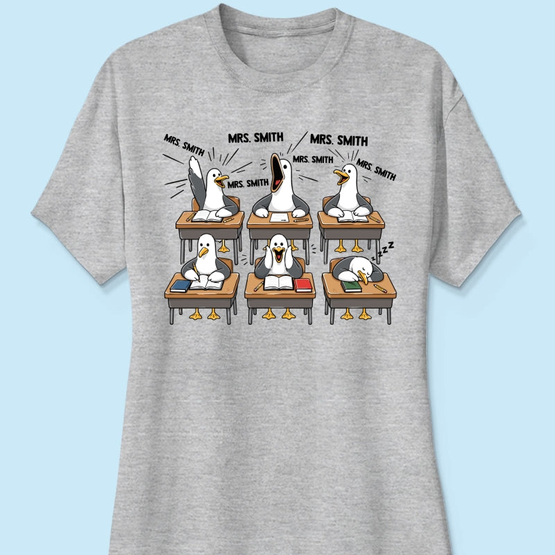 Funny Seagull Teacher - Personalized Shirt - Back To School Gift