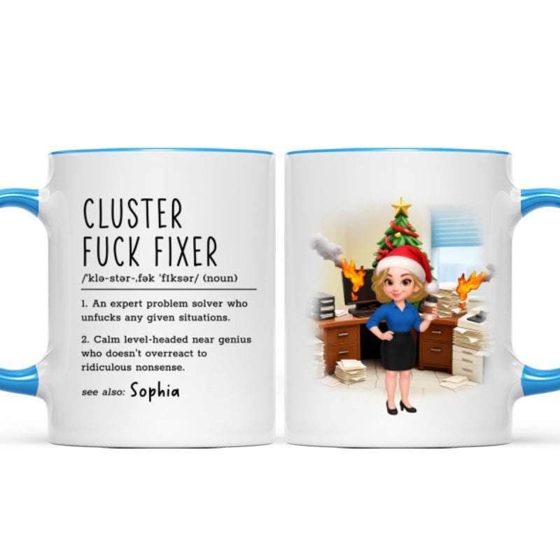 Cluster F*ck Fixer Office Humor - Personalized Mug - Christmas Gift for Coworkers, Husband, Wife, Daughter, Son, Friends