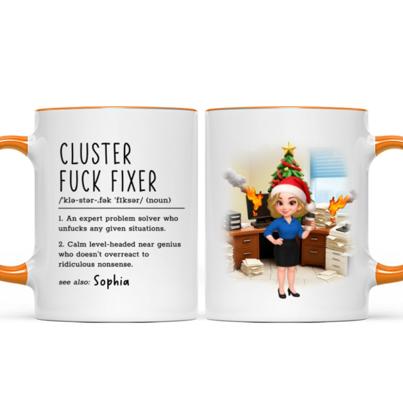 Cluster F*ck Fixer Office Humor - Personalized Mug - Christmas Gift for Coworkers, Husband, Wife, Daughter, Son, Friends