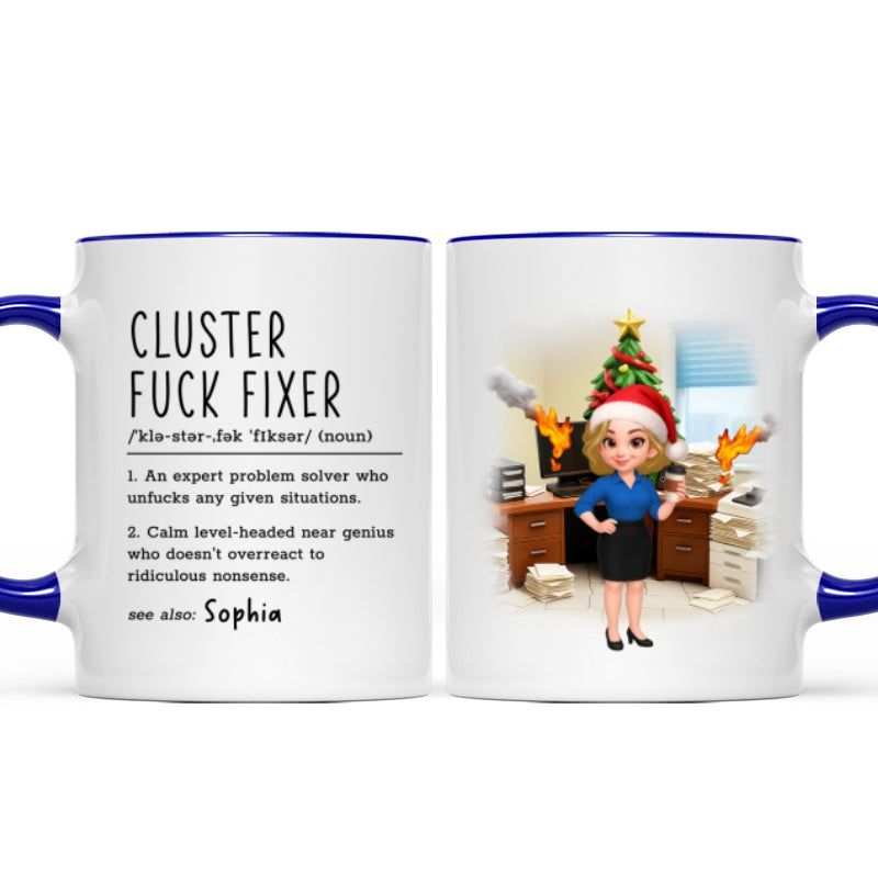 Cluster F*ck Fixer Office Humor - Personalized Mug - Christmas Gift for Coworkers, Husband, Wife, Daughter, Son, Friends