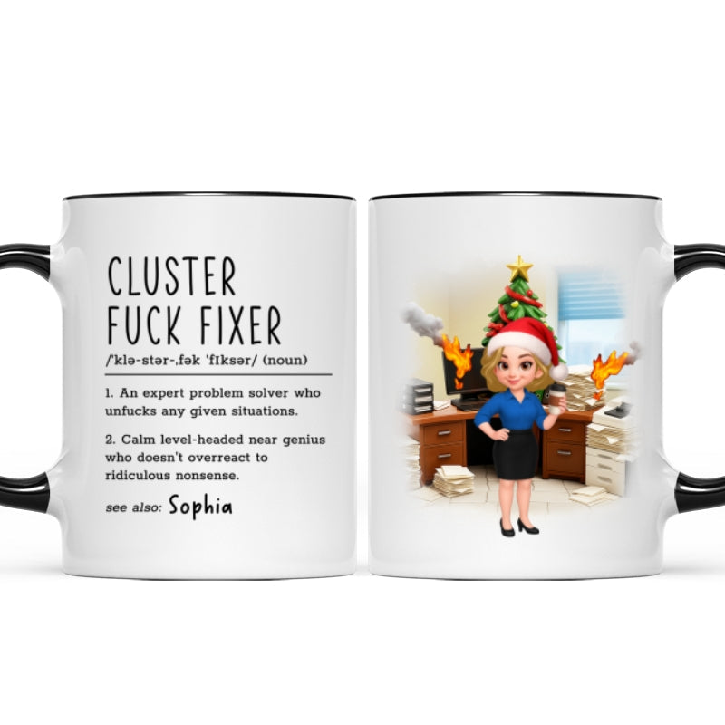 Cluster F*ck Fixer Office Humor - Personalized Mug - Christmas Gift for Coworkers, Husband, Wife, Daughter, Son, Friends