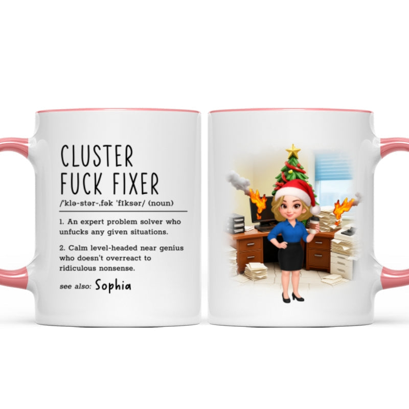 Cluster F*ck Fixer Office Humor - Personalized Mug - Christmas Gift for Coworkers, Husband, Wife, Daughter, Son, Friends