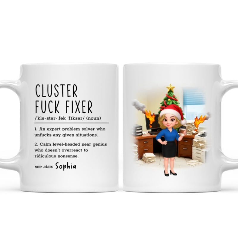 Cluster F*ck Fixer Office Humor - Personalized Mug - Christmas Gift for Coworkers, Husband, Wife, Daughter, Son, Friends