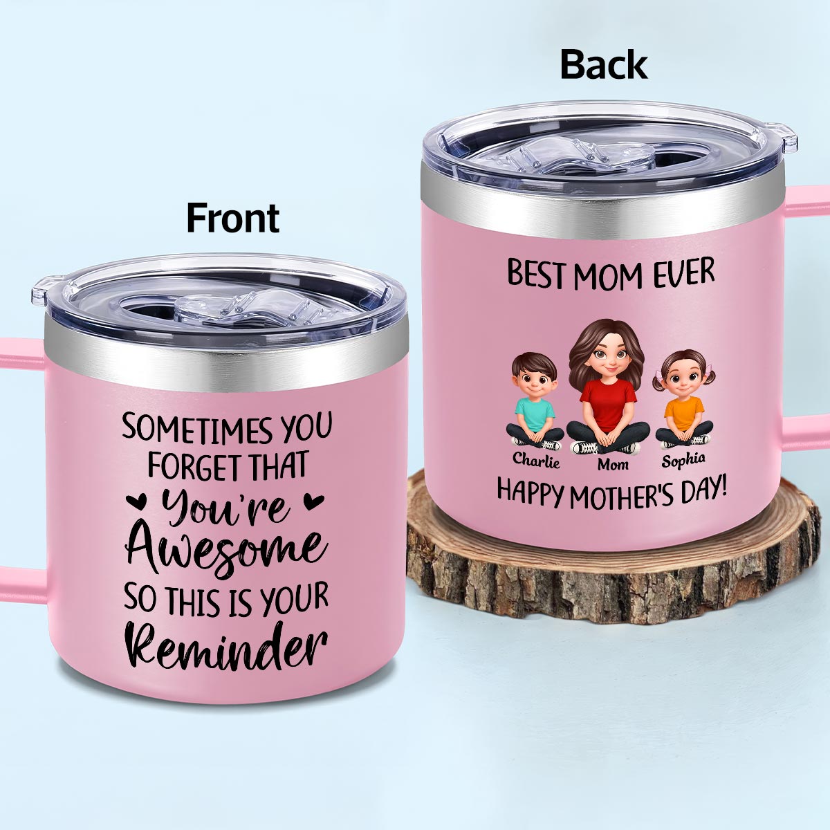 Sometimes You Forget That You're Awesome Mom - Personalized Stainless Steel Tumbler with Handle - Mother's Day Gift For Mom Grandma