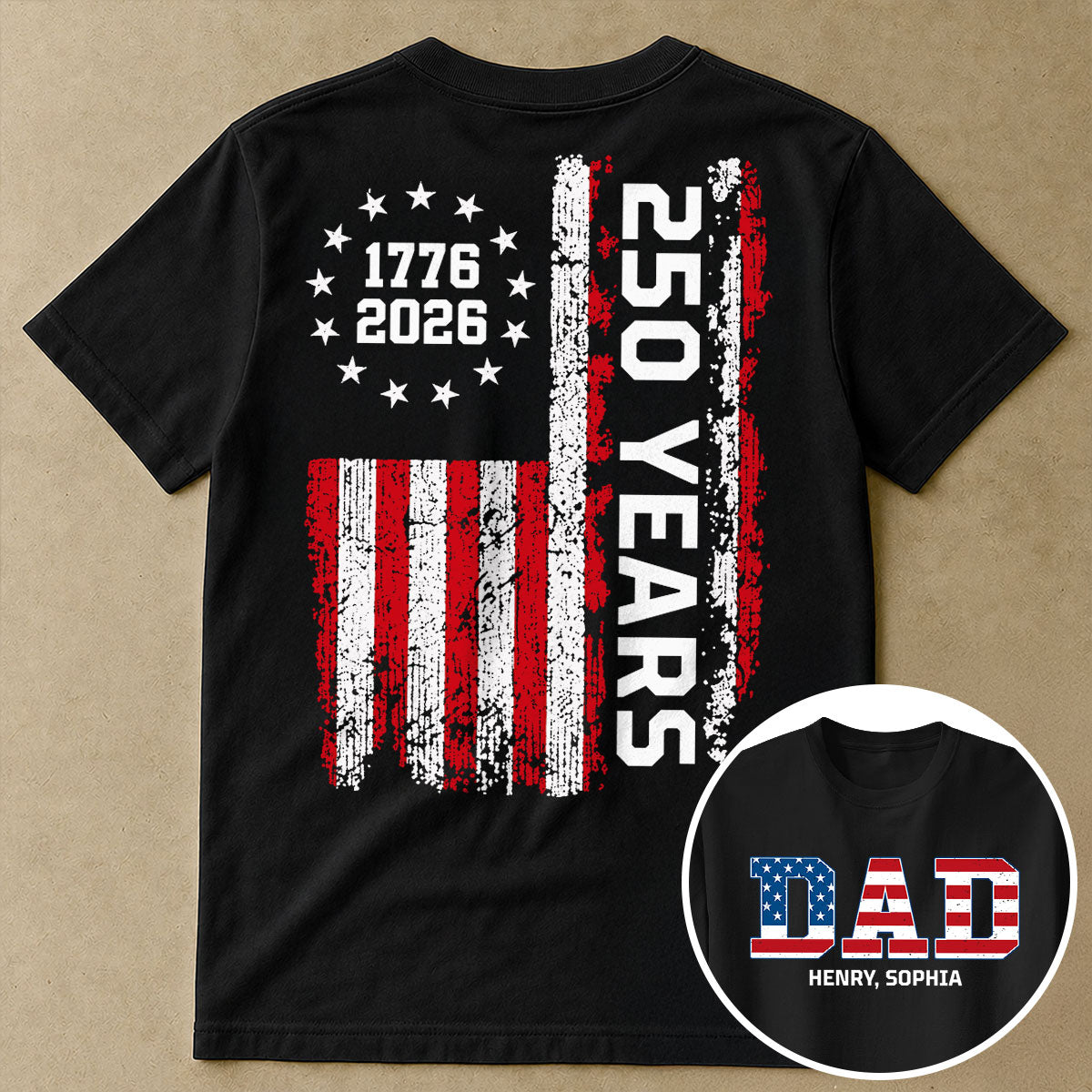 Proud Dad Grandpa Nation Flag We The People American 250th Anniversary - Personalized Double-Slided Shirt - Father's Day Gift For Patriotic Dad, Grandpa