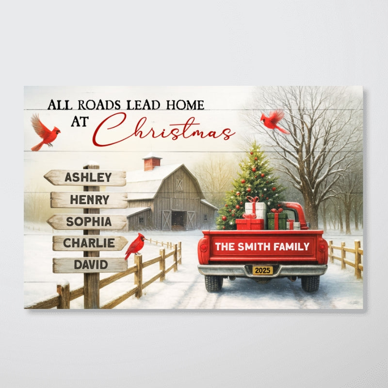 All Roads Lead Home at Christmas Red Truck - Personalized Poster - Family Christmas Sign with Names, Christmas Home Decor