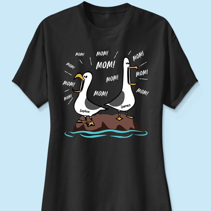 Seagull Mom Mom Mom Custom Name - Personalized Shirt - Funny Mother's Day Gift For Mom