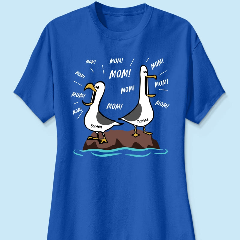 Seagull Mom Mom Mom Custom Name - Personalized Shirt - Funny Mother's Day Gift For Mom