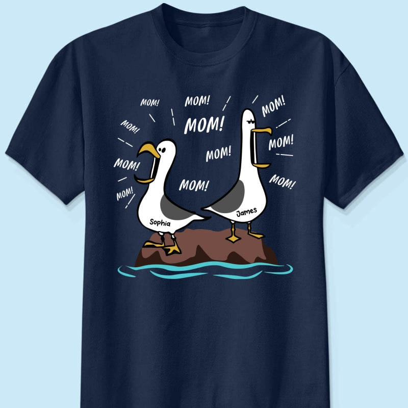 Seagull Mom Mom Mom Custom Name - Personalized Shirt - Funny Mother's Day Gift For Mom