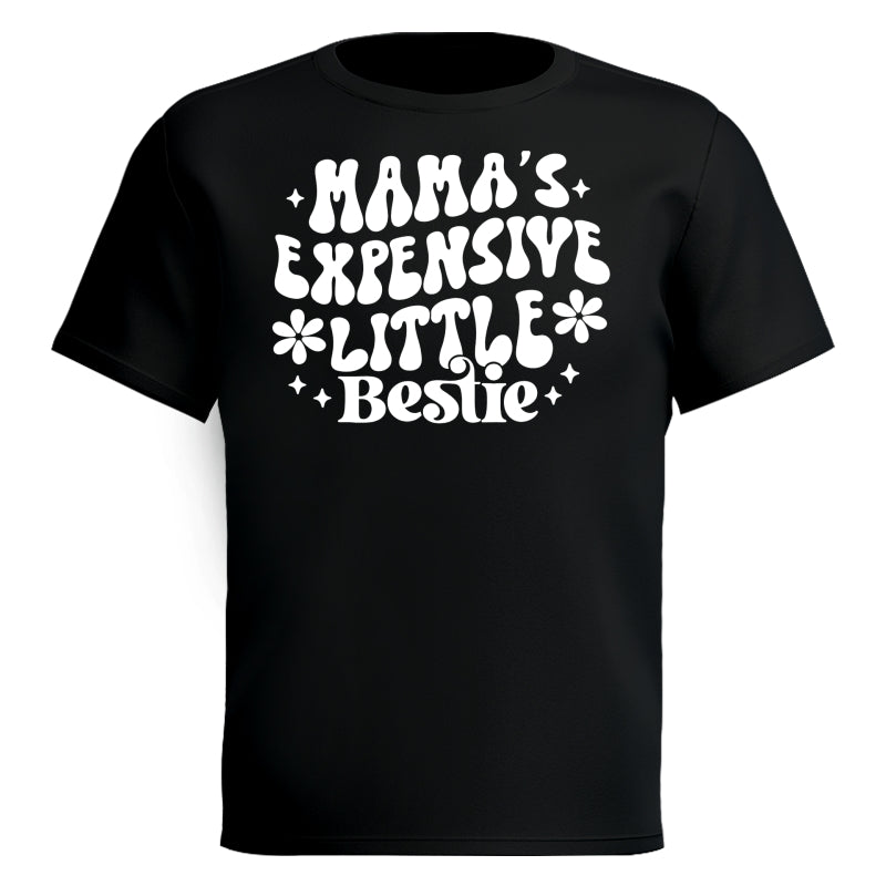 Mama's Expensive Little Bestie Funny Shirt For Kid
