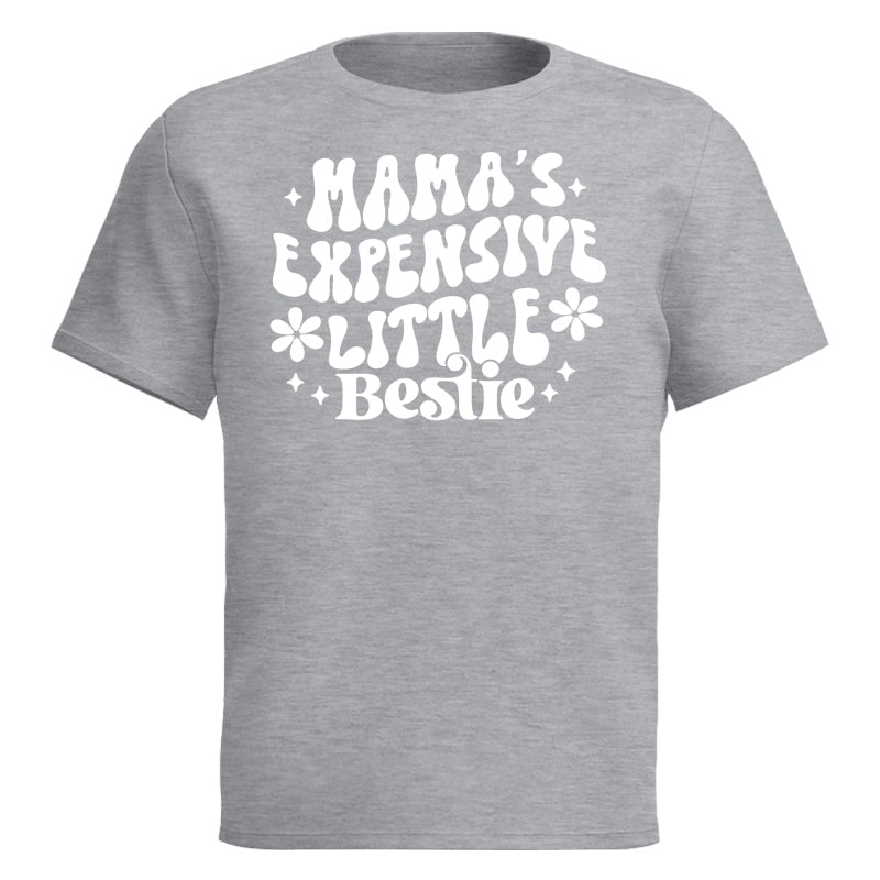 Mama's Expensive Little Bestie Funny Shirt For Kid