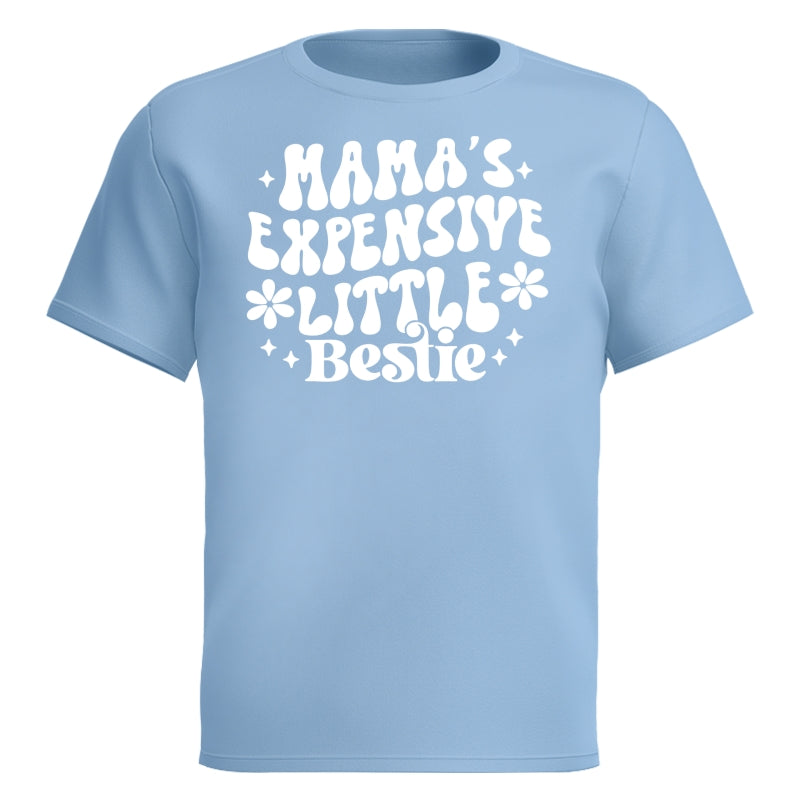 Mama's Expensive Little Bestie Funny Shirt For Kid