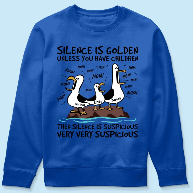 Silence Is Golden Unless You Have Kids Seagull Mom Mom Mom - Personalized Shirt - Funny Mother's Day Gift For Mom