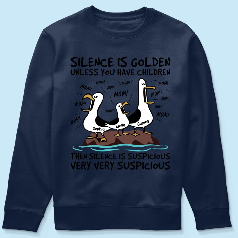 Silence Is Golden Unless You Have Kids Seagull Mom Mom Mom - Personalized Shirt - Funny Mother's Day Gift For Mom