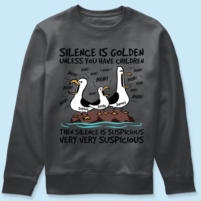 Silence Is Golden Unless You Have Kids Seagull Mom Mom Mom - Personalized Shirt - Funny Mother's Day Gift For Mom