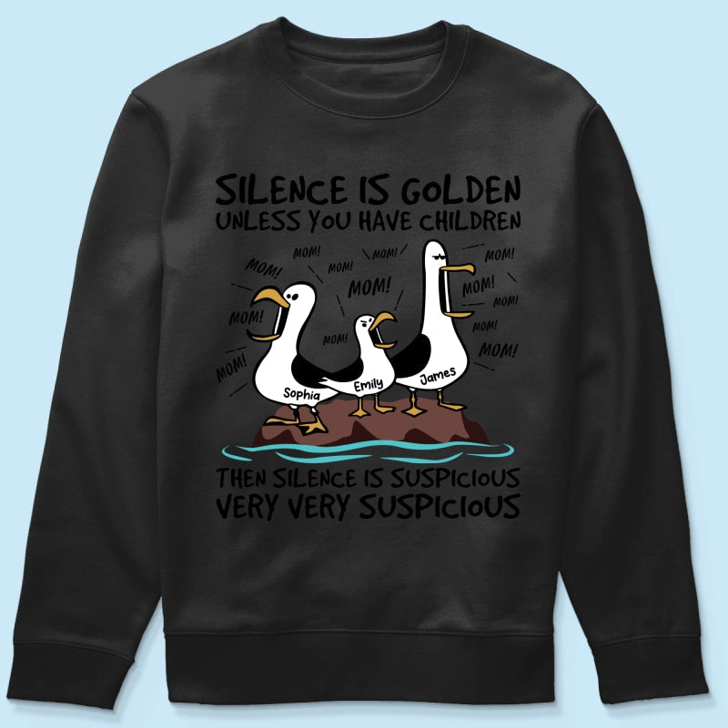 Silence Is Golden Unless You Have Kids Seagull Mom Mom Mom - Personalized Shirt - Funny Mother's Day Gift For Mom