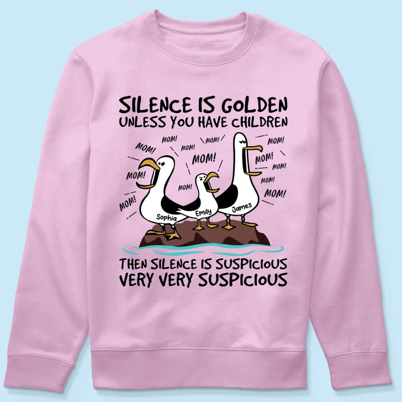 Silence Is Golden Unless You Have Kids Seagull Mom Mom Mom - Personalized Shirt - Funny Mother's Day Gift For Mom