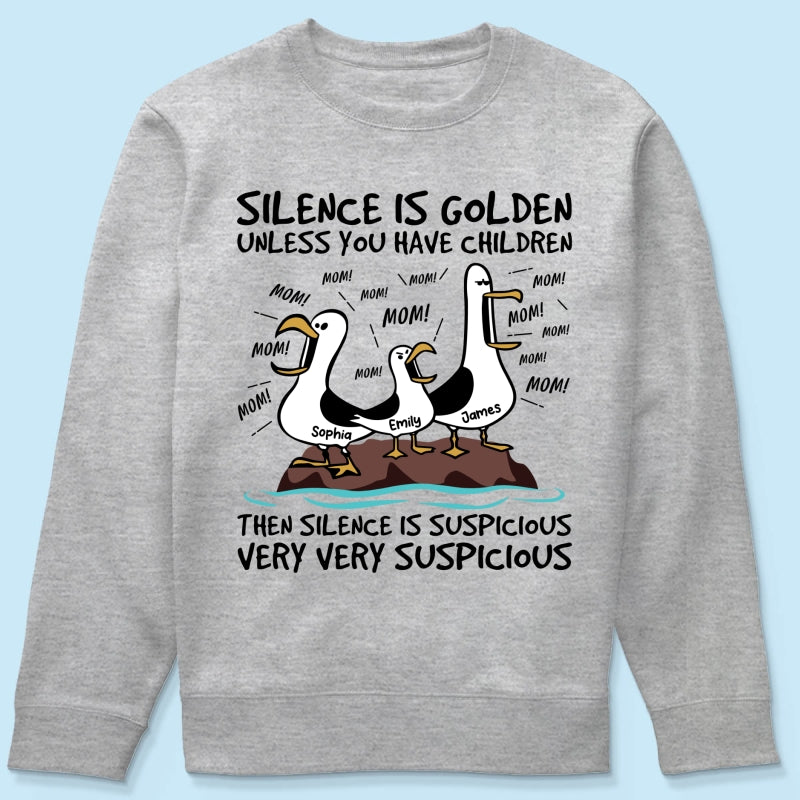 Silence Is Golden Unless You Have Kids Seagull Mom Mom Mom - Personalized Shirt - Funny Mother's Day Gift For Mom