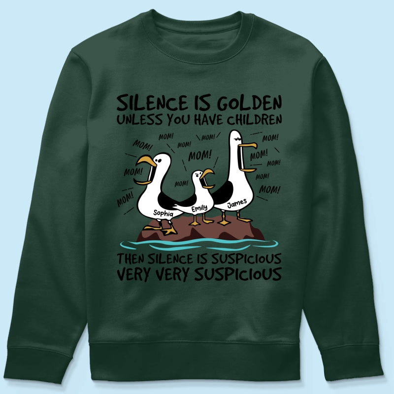 Silence Is Golden Unless You Have Kids Seagull Mom Mom Mom - Personalized Shirt - Funny Mother's Day Gift For Mom