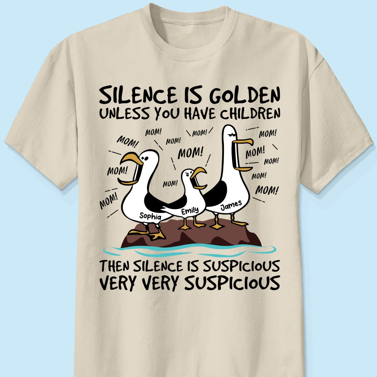 Silence Is Golden Unless You Have Kids Seagull Mom Mom Mom - Personalized Shirt - Funny Mother's Day Gift For Mom