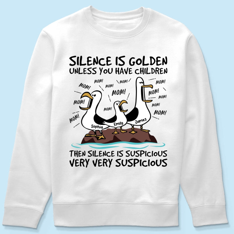 Silence Is Golden Unless You Have Kids Seagull Mom Mom Mom - Personalized Shirt - Funny Mother's Day Gift For Mom