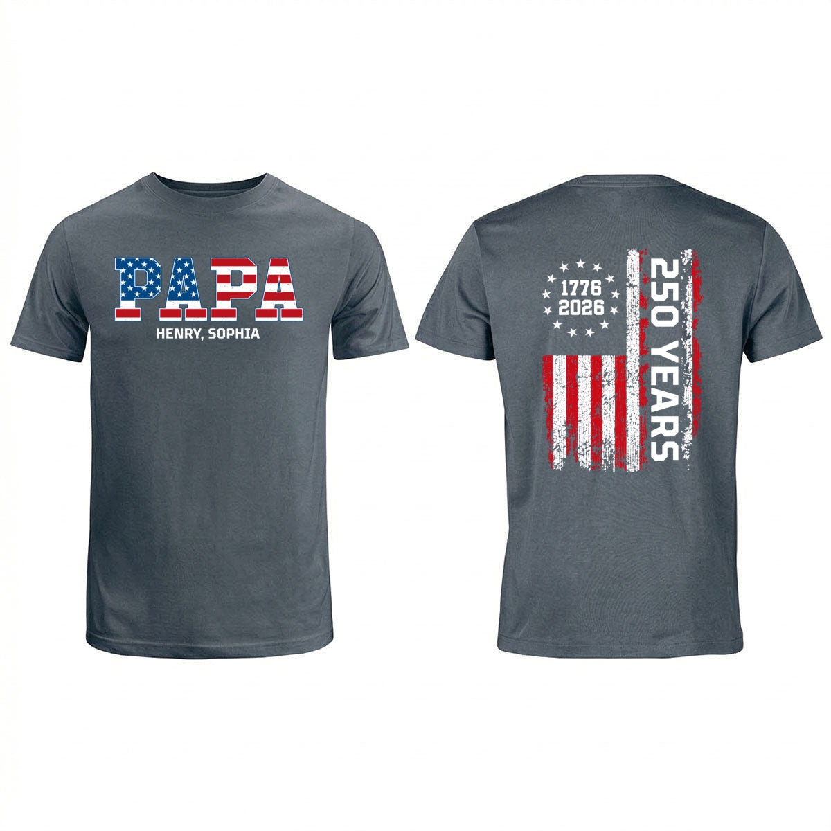 Proud Dad Grandpa Nation Flag We The People American 250th Anniversary - Personalized Double-Slided Shirt - Father's Day Gift For Patriotic Dad, Grandpa