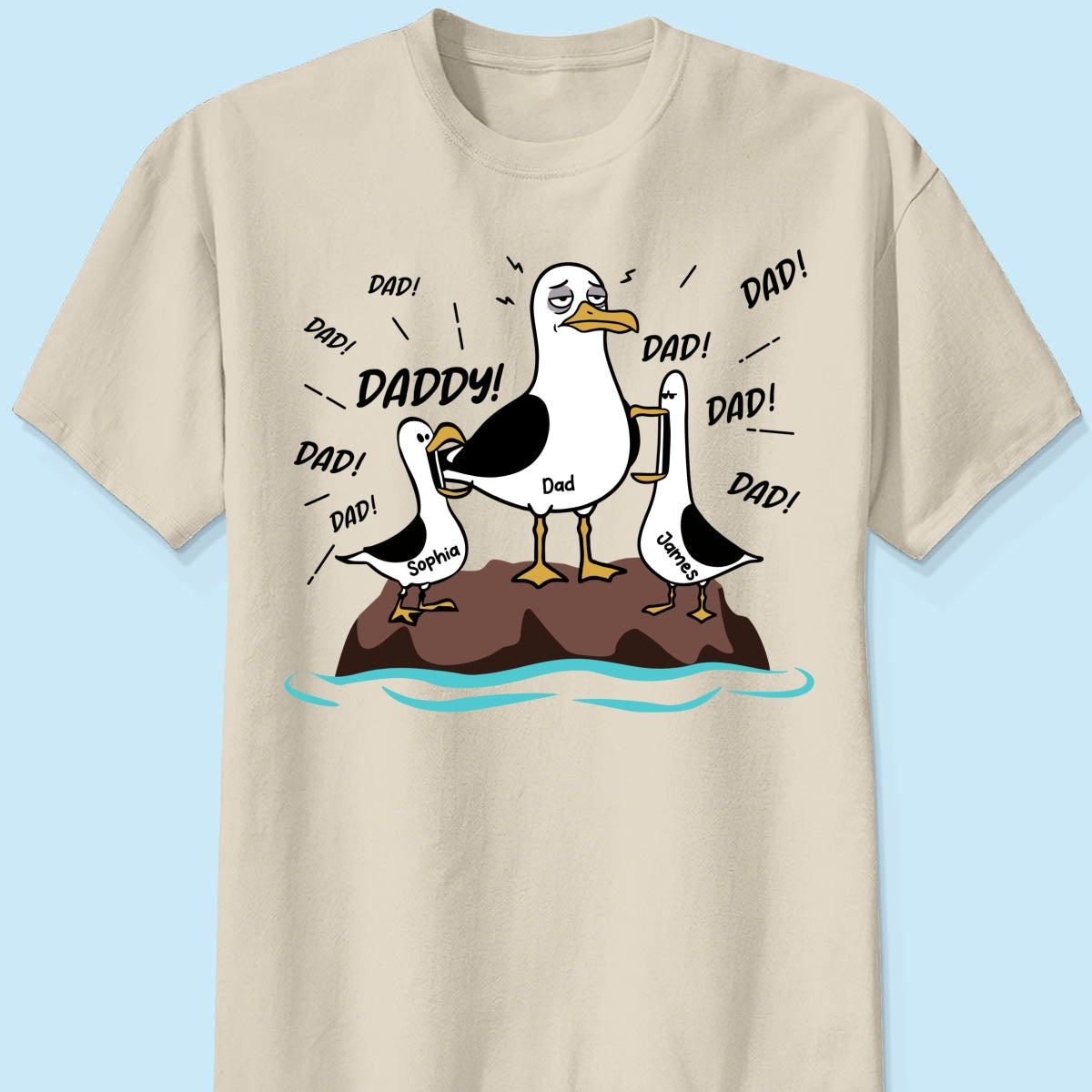 Seagull Dad! Dad! Dad! Tired Seagull & Kids Custom Name - Personalized Shirt - Funny Father's Day Gift For Dad, Husband