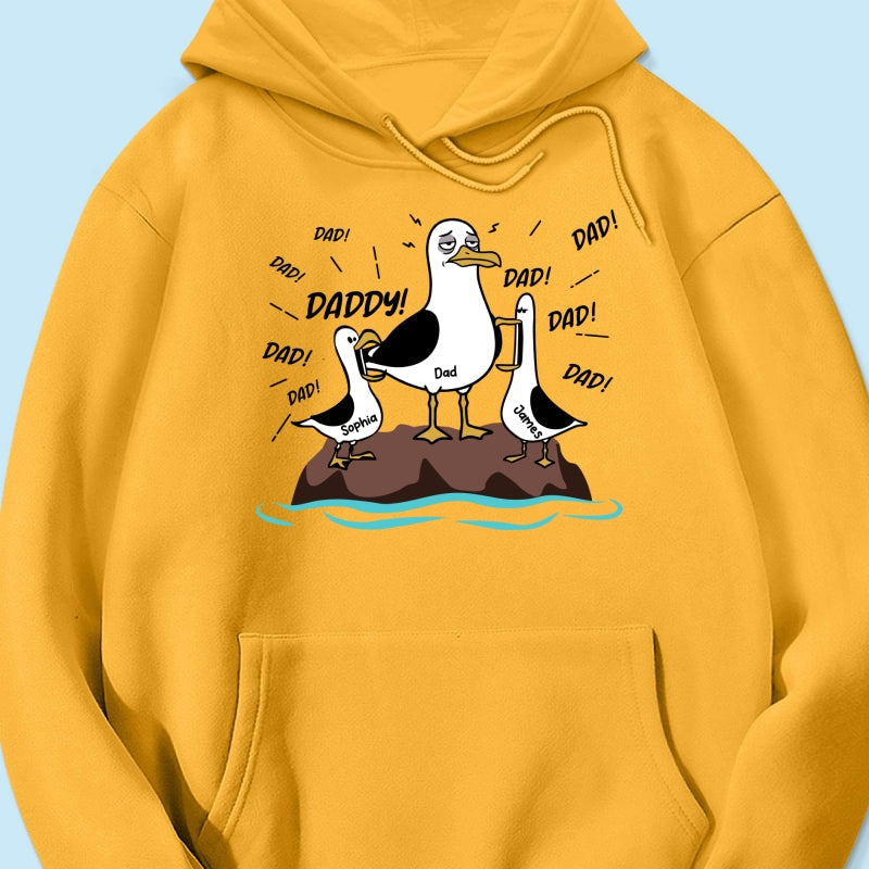 Seagull Dad! Dad! Dad! Tired Seagull & Kids Custom Name - Personalized Shirt - Funny Father's Day Gift For Dad, Husband