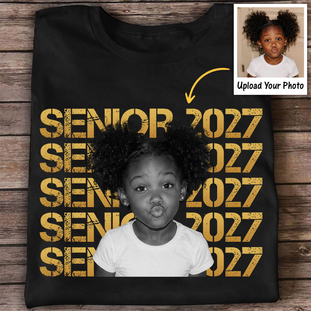 Senior 2027 Custom Photo - Personalized Shirt - First Day Of School Gift, Graduation Gift, Back To School Gift