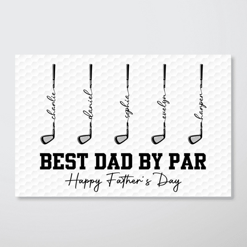 Golf Best Dad Grandpa By Par - Personalized Poster - Father's Day Gift For Dad, Grandpa