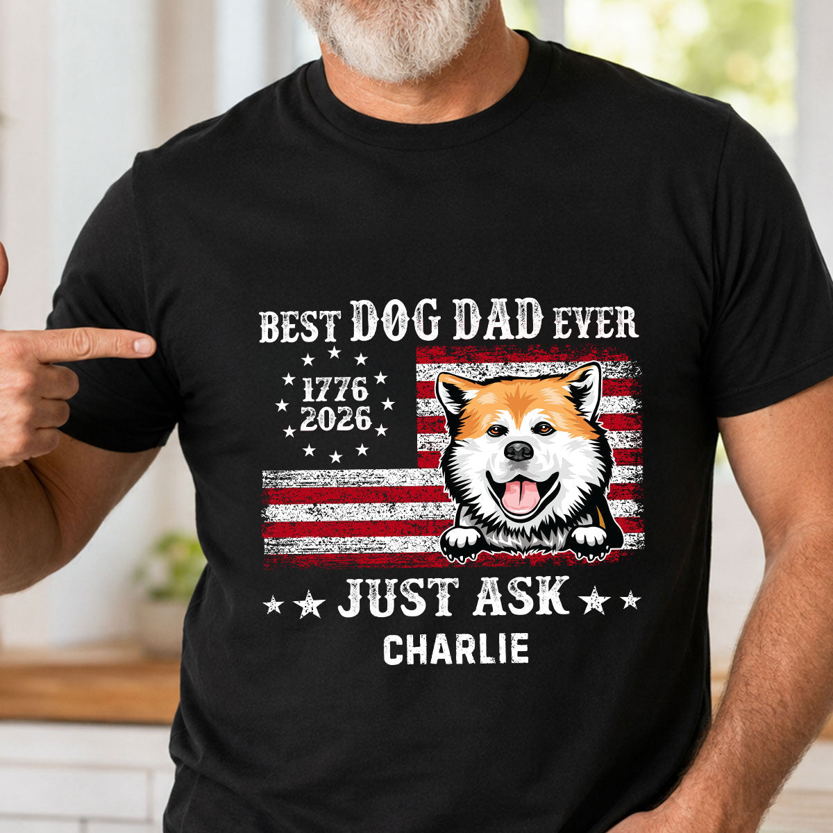 Proud Best Dog Dad Ever Nation Flag 250th Anniversary - Personalized Shirt - Father's Day Gift For Dog Dad, Dog Lovers