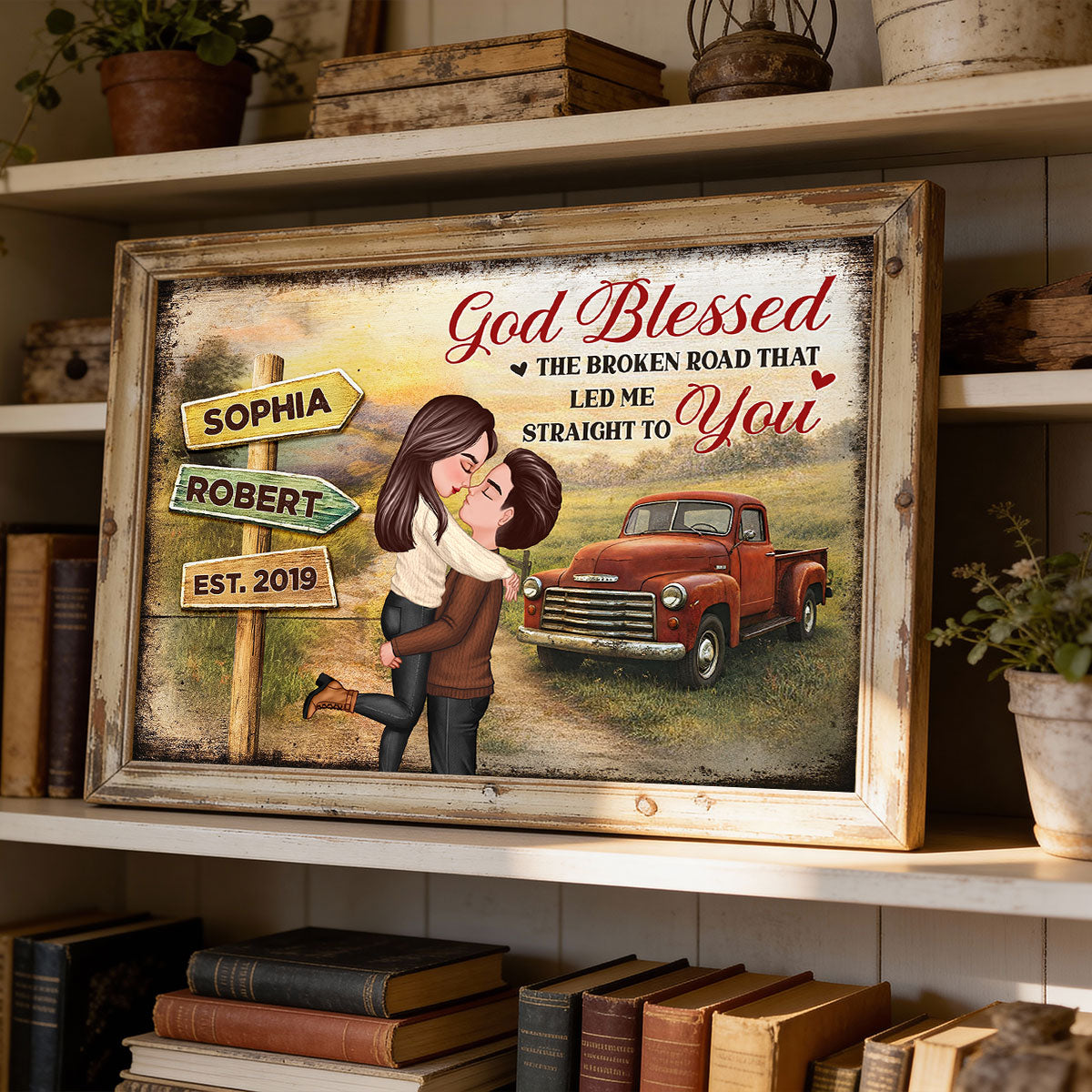 God Bless the Broken Road that Led Me Straight to You - Personalized Poster - Couple Gift for him, for her