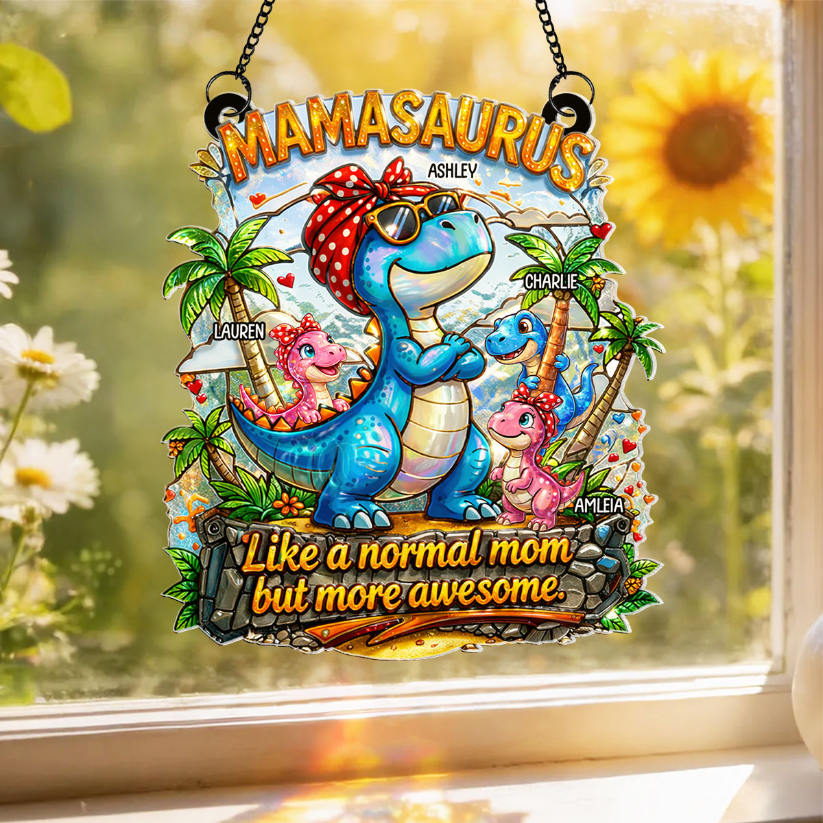 Mamasaurus More Awesome - Personalized Suncatcher - Mother's Day Gift for Mom, Wife