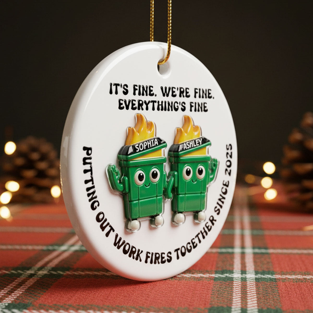 Putting Out Work Fires Together Work Bestie Dumpster Fires - Personalized Ceramic Ornament With Acrylic Pieces - Funny Gift For Colleagues